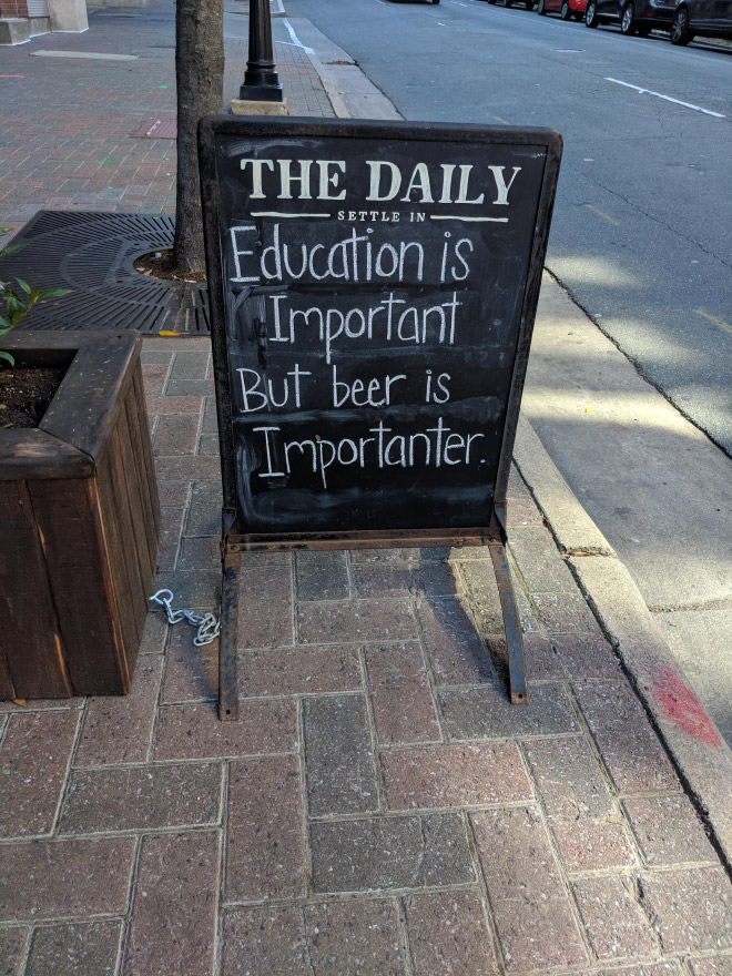 Education is important but beer is importanter.