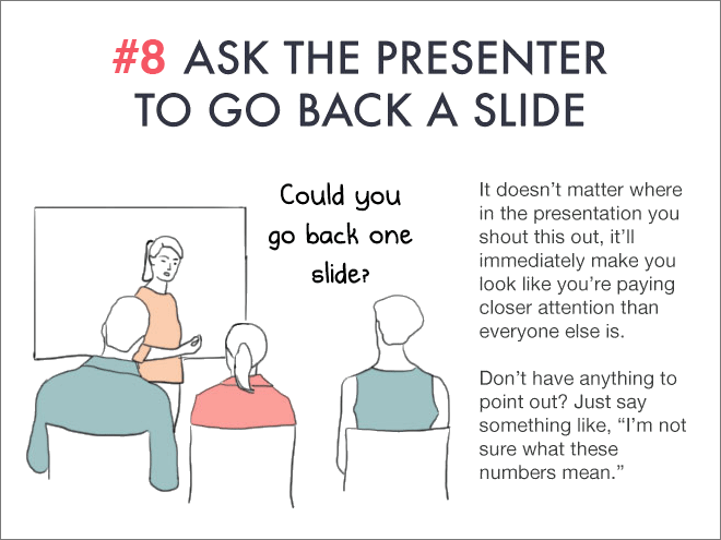 Ask the presenter to go back a slide.