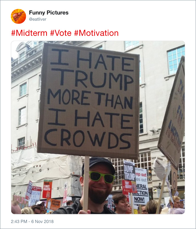 I hate Trump more than I hate crowds.