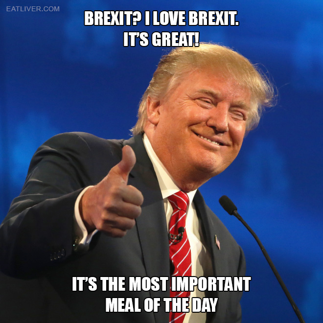 Brexit is great!