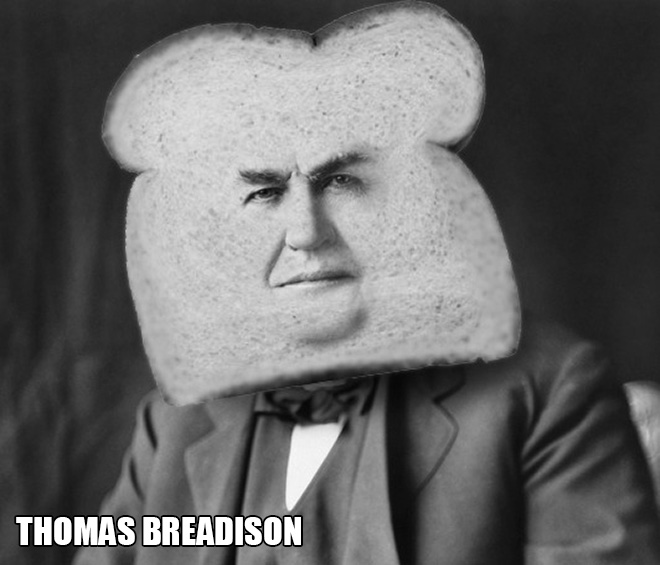 Bread celebrity. The greatest use of Photoshop ever.