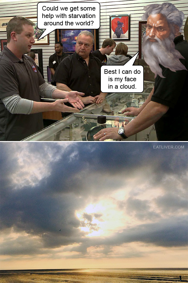 Divine intervention Pawn Stars style.