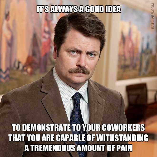 Brilliant Ron Swanson quote.