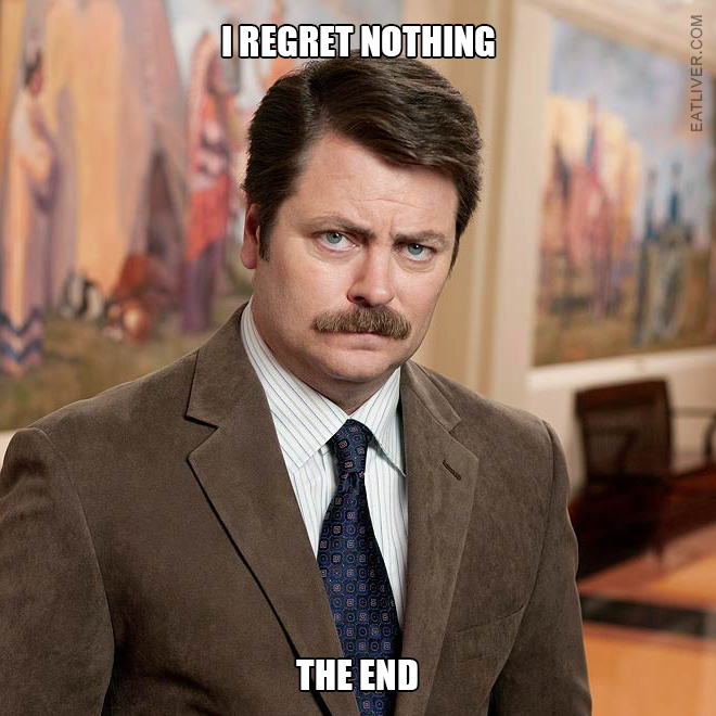 Brilliant Ron Swanson quote.