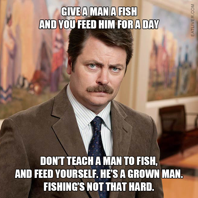 Brilliant Ron Swanson quote.