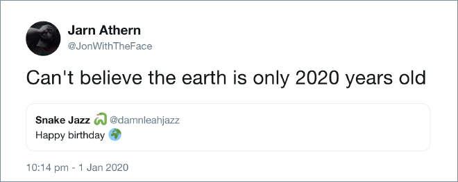 Some people thing Earth is 2020 years old...