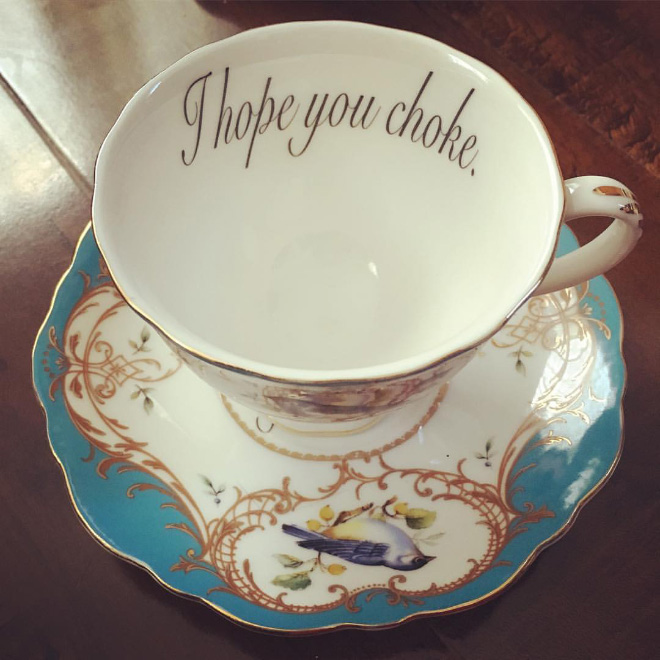 Funny rude teacup to insult your guests.