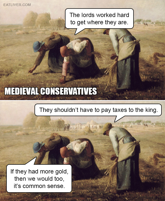 If the lords had more gold, then we would too, it's common sense.