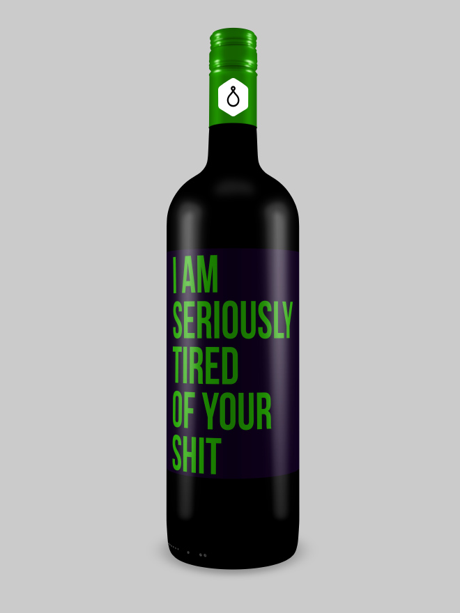 Brutally honest wine bottle.