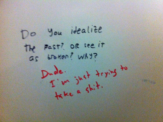 Brilliant toilet graffiti.