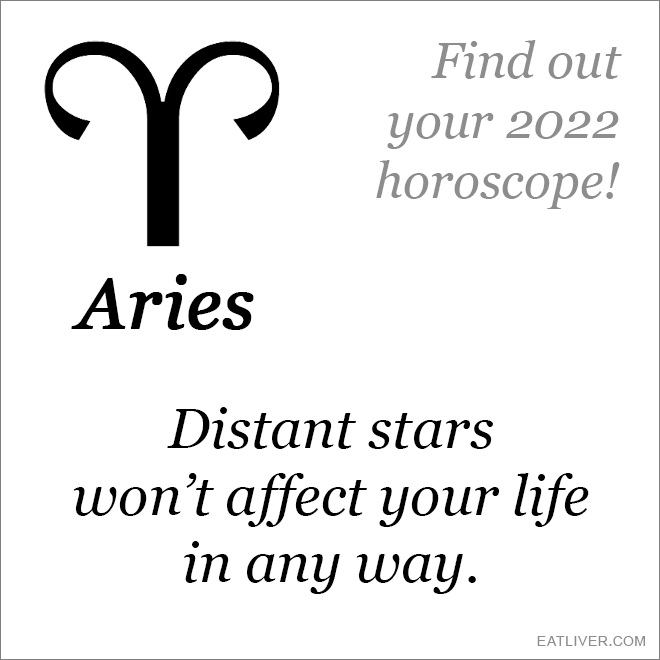 Find out what the sky has in store for your zodiac sign for the 2022!