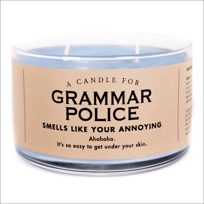 Unusually scented candle.