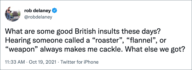 British insult is the best kind of insult.