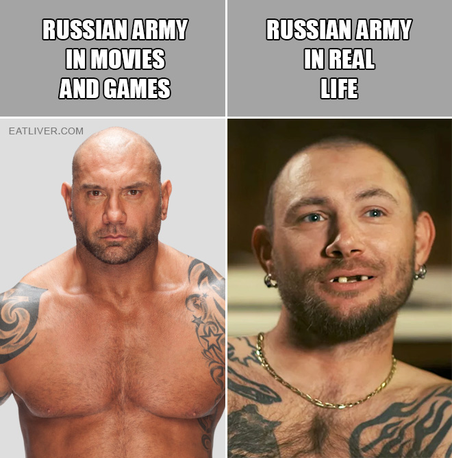 Russian army in movies and games vs. Russian army in real life.