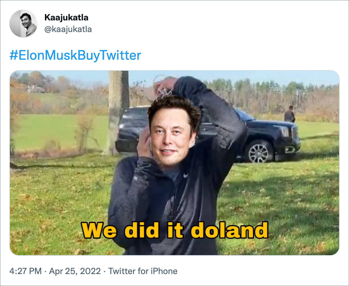 Reaction to Elon Musk buying Twitter.