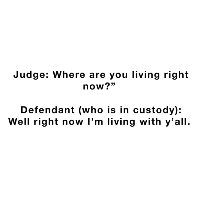 Funny courthouse conversation.