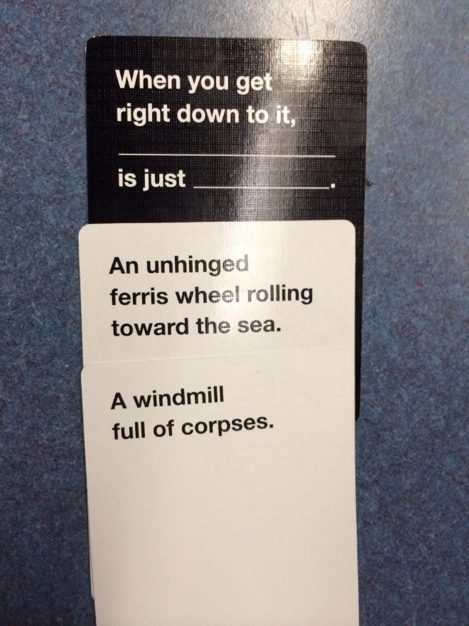 "Cards Against Humanity" is a hilarious game!