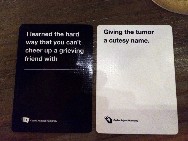 "Cards Against Humanity" is a hilarious game!