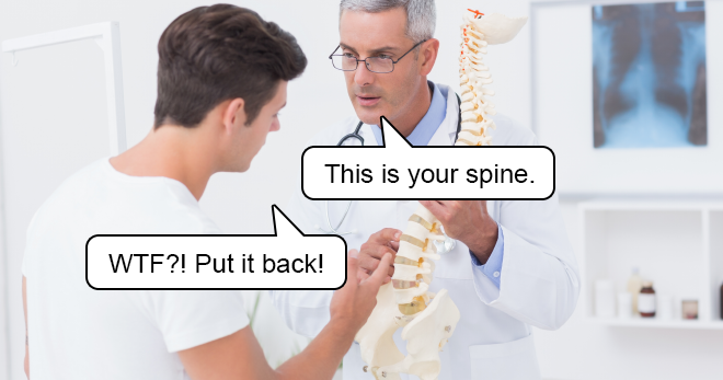 This Spinal Doctor Is Out Of Control